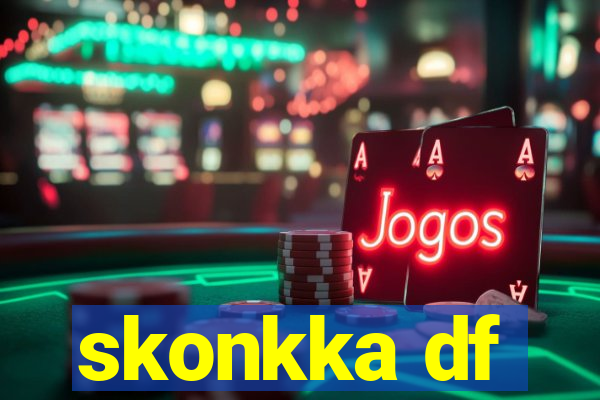 skonkka df